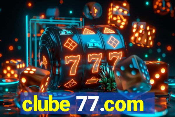 clube 77.com